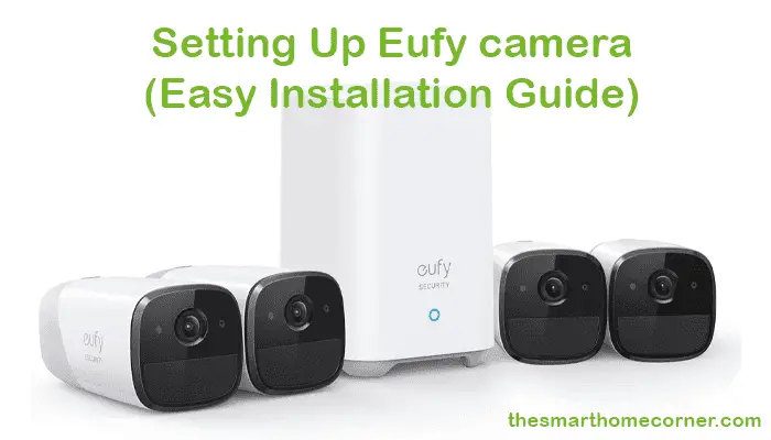 How To Set Up Eufy Security Camera Eufy 2C 