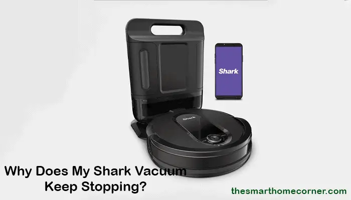 Why Does My Shark Vacuum Keep Stopping?